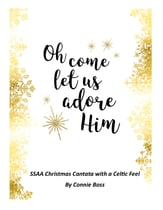O Come Let Us Adore Him SSAA Christmas Cantata with Piano and Optional Instruments SSAA Full Score cover